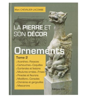 La pierre et son décor les ornements (tome 2)