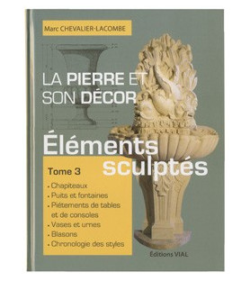 La Pierre et son Décor (tome 3)