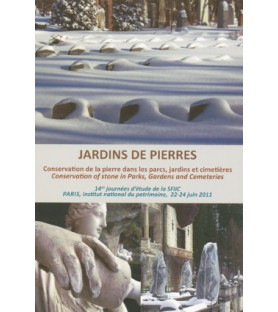 Jardins de pierre : conservation de la pierre dans les parcs, jardins et cimetières