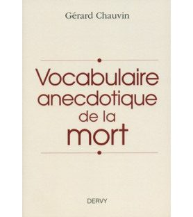 Vocabulaire anecdotique de la mort