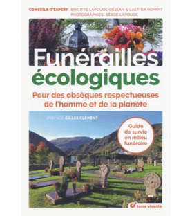 Funérailles écologiques, pour des obsèques respectueuses de l'homme et de la planète