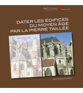 Dater les édifices du Moyen Age par la pierre taillée
