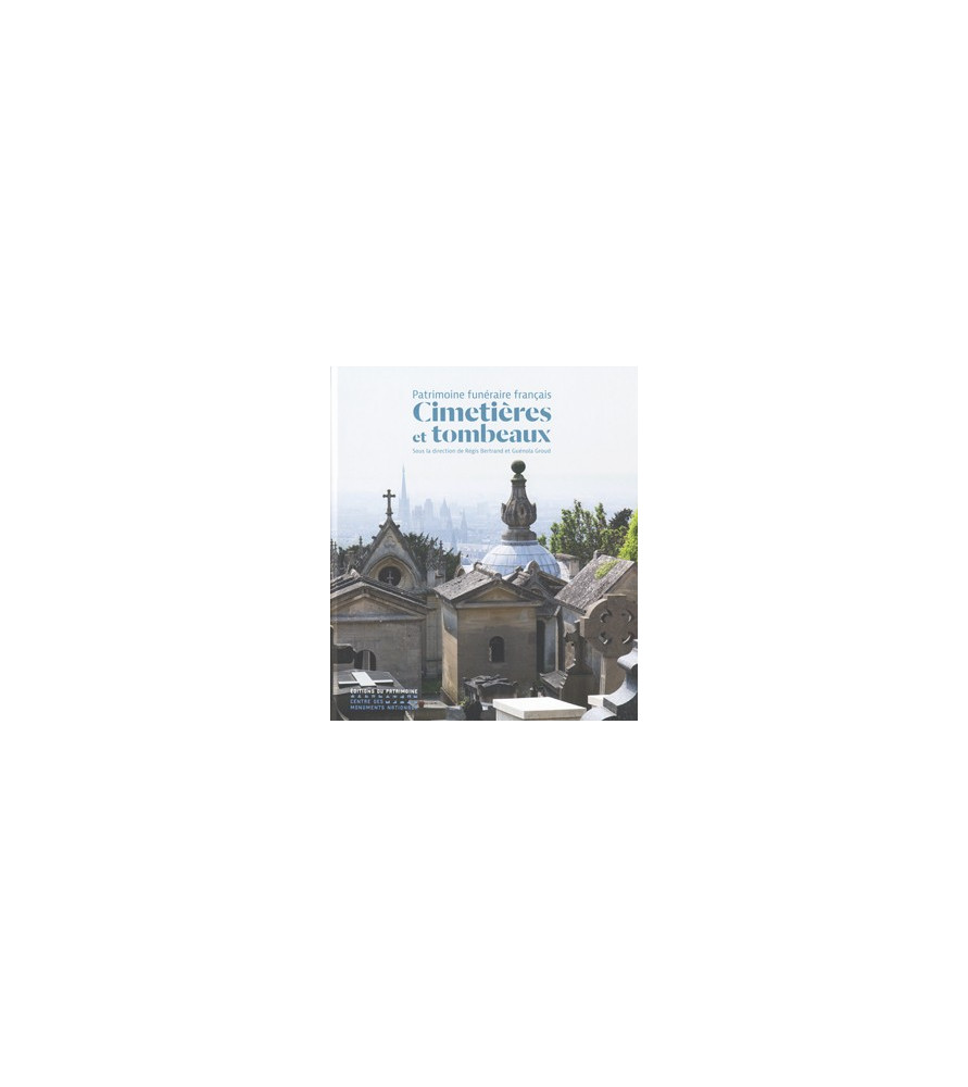 Cimetières et Tombeaux Cimetières et Tombeaux