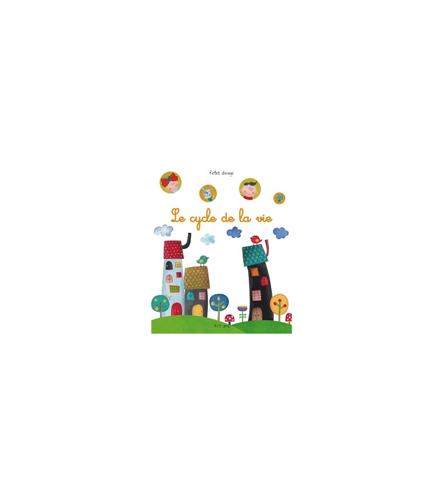 Le cycle de la vie (recharge du coffret “Le deuil expliqué aux enfants” x 5 exemplaires) Le cycle de la vie (recharge du coffret “Le deuil expliqué aux enfants” x 5 exemplaires)