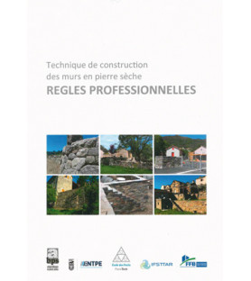 Technique de construction des murs en pierre sèche : règles professionnelles