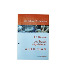 Le Relevé, les Tracés Régulateurs, la C.A.O/D.A.O