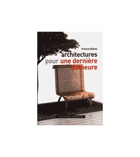 Architectures pour une dernière demeure