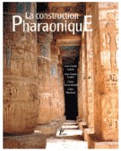La construction pharaonique, du moyen empire à l'époque gréco-ro